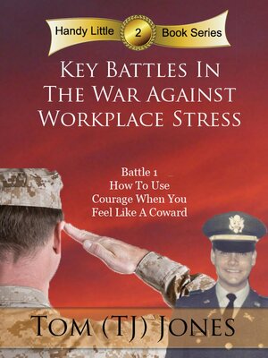 cover image of Courage--Key Battles In the War Against Workplace Stress